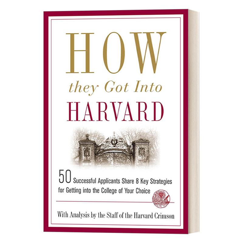 英文原版 How They Got into Harvard 怎样迈入哈佛 50位申请人的8大策略 美国大学申请 英文版 进口英语原版书籍