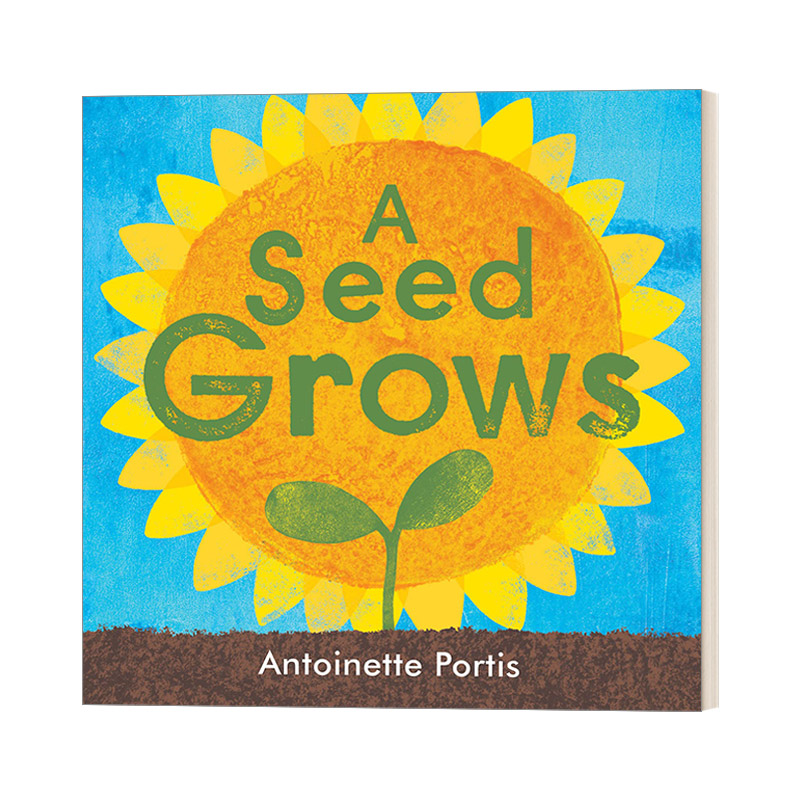 英文原版绘本 A Seed Grows 一颗种子生长 植物生命周期 3-6岁儿童园艺主题精装绘本 Antoinette Portis 英文版 进口英语原版书籍
