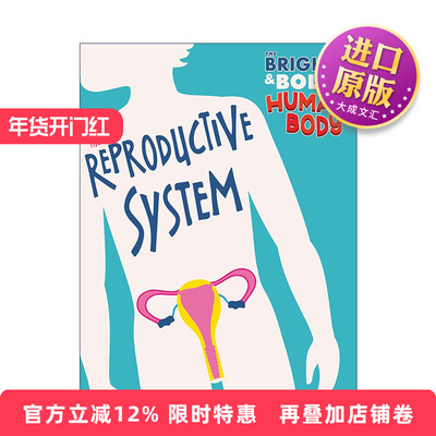英文原版 The Bright and Bold Human Body The Reproductive System 图解人体结构 生殖系统 儿童人体科普百科 进口英语原版书籍