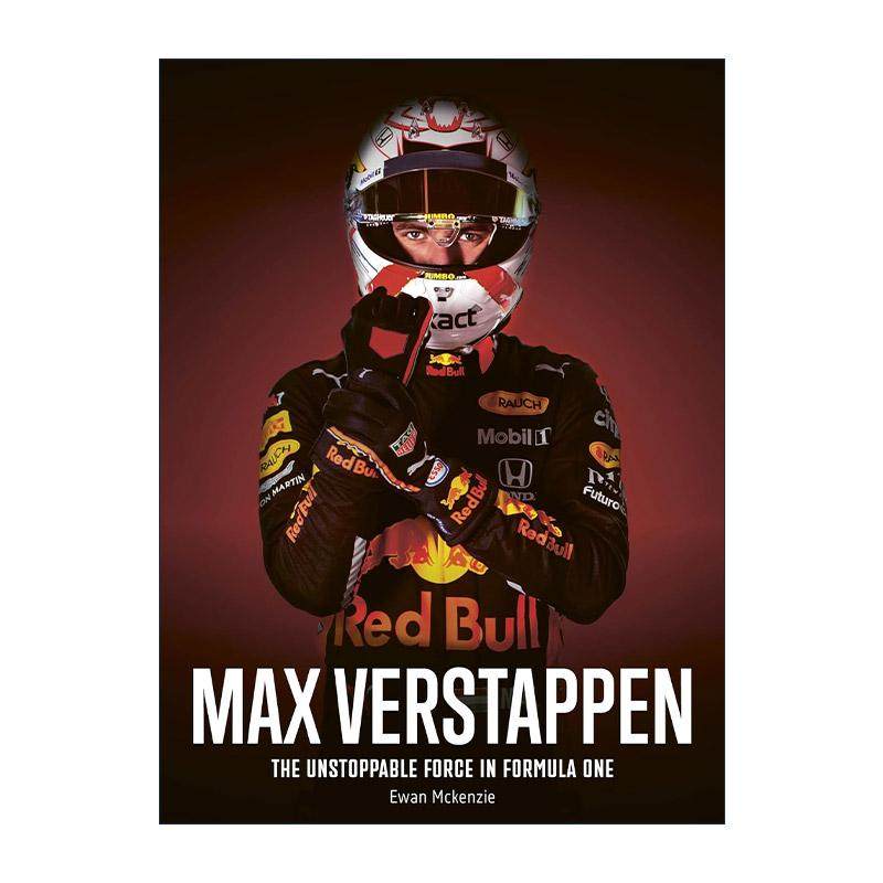 英文原版 Max Verstappen The unstoppable force in Formula One 荷兰一级方程式赛车手马克斯·维斯塔潘传记 精装 英文版