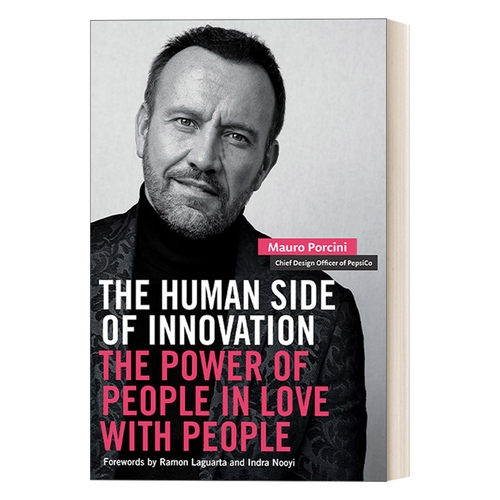 英文原版 The Human Side of Innovation 创新人性化的一面 人爱人的力量 领导学 商业管理 Mauro Porcini 英文版 进口英语书籍