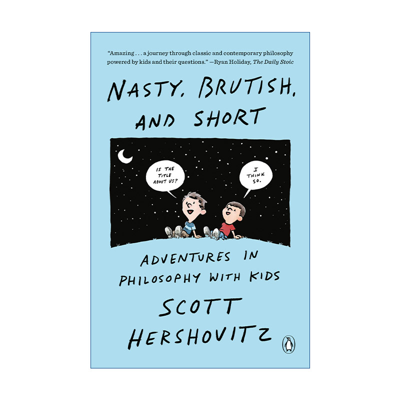 英文原版 Nasty Brutish And Short 肮脏 粗野 矮小 与孩子们一起进行哲学冒险 Scott Hershovitz 英文版 进口英语原版书籍
