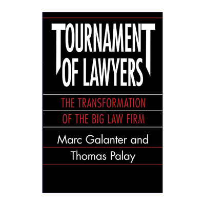 英文原版 Tournament of Lawyers 律师锦标赛 大型律师事务所的转型 法律 Marc Galanter 英文版 进口英语原版书籍