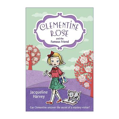 英文原版 Clementine Rose and the Famous Friend 克莱门汀·罗丝和出名的朋友 儿童章节书 英文版 进口英语原版书籍