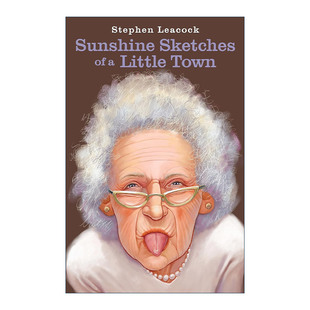 英文原版 書籍 英文版 Little 進口英語原版 小鎮艷陽錄 Sketches Stephen Leacock Town Sunshine