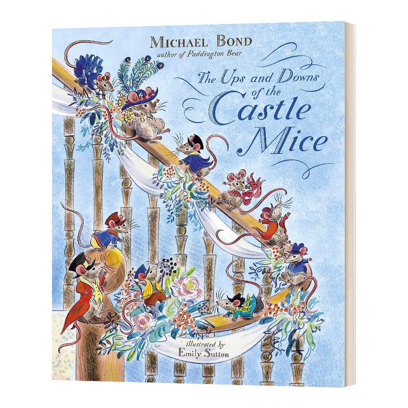 Emily Sutton: The Ups and Downs of the Castle Mice 上上下下的城堡老鼠 英文原版 0-5岁 儿童绘本 Michael Bond 帕丁熊同