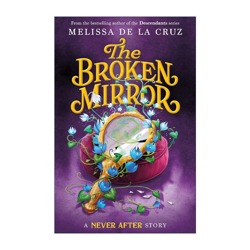 英文原版 Never After The Broken Mirror 破碎的镜子 不再重来奇幻录系列 英文版 进口英语原版书籍