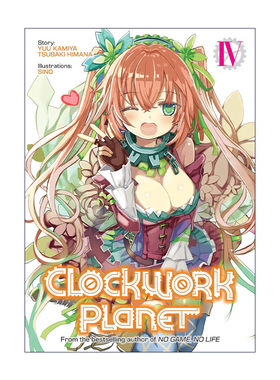 英文原版 Clockwork Planet Vol.4 时钟机关之星4 同名动漫轻小说 榎宫祐 暇奈椿 英文版 进口英语原版书籍