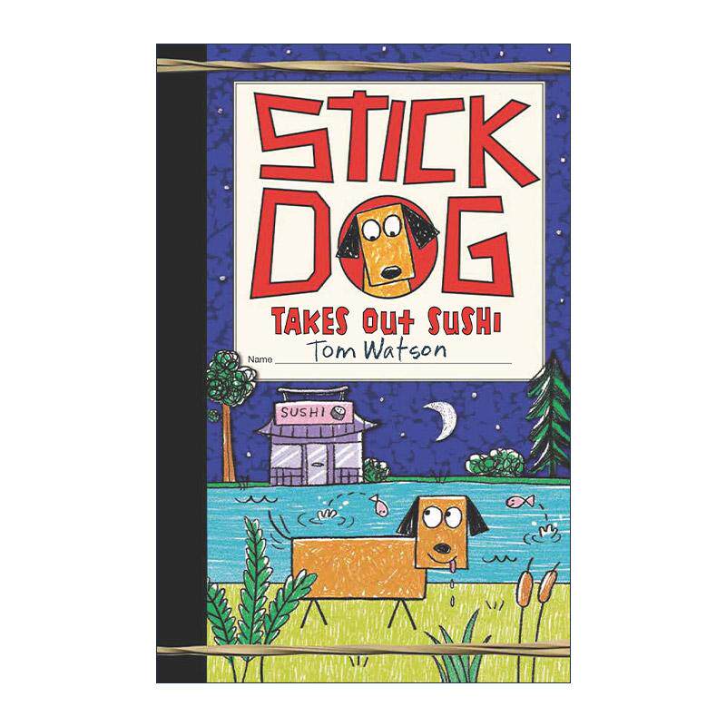 英文原版 Stick Dog Takes Out Sushi 史迪狗拿出了寿司 精装 英文版 进口英语原版书籍
