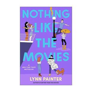 英文原版 Nothing Like the Movies 和电影不同 精装 爱情小说 Lynn Painter 英文版 进口英语原版书籍