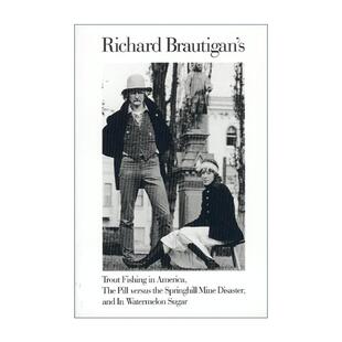 英文原版 Richard Brautigan 理查德·布劳提根作品3合1 含在西瓜糖里 布劳提根诗选 在美国钓鳟鱼 英文版 进口英语原版书籍