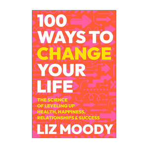 英文原版 How to Build Your Best Life 改变生活的100种方法 提升健康 快乐 人际关系和成功水平的科学 精装 进口英语原版书籍