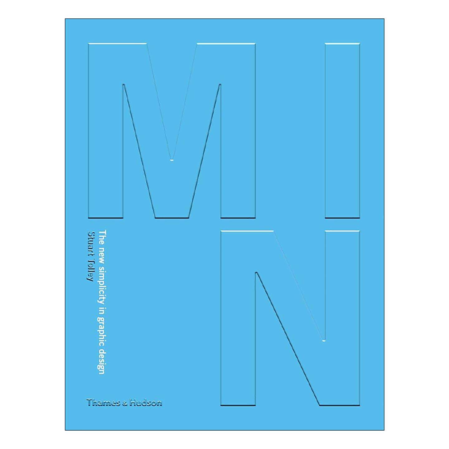 英文原版 Min the New Simplicity in Graphic Design 极简设计 平面设计的极简主义 斯图尔特·托里 英文版 进口英语原版书籍