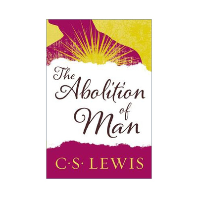 英文原版 The Abolition of Man 人之废 CS刘易斯 英文版 进口英语原版书籍