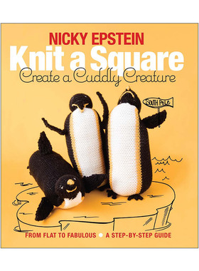 英文原版 Knit a Square Create a Cuddly Creature 立体针织物指南 英文版 进口英语原版书籍
