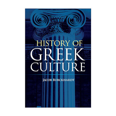 英文原版 History of Greek Culture 希腊文化史 Jacob Burckhardt雅各布·布克哈特 英文版 进口英语原版书籍