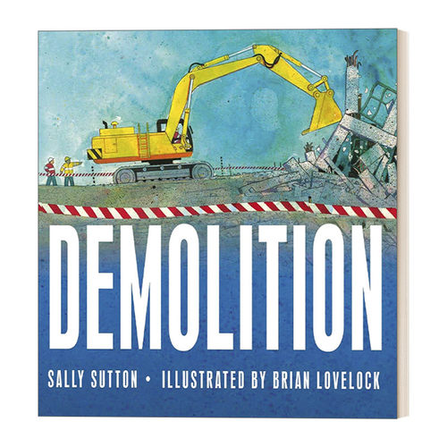 英文原版绘本 Demolition 挖掘机 2-5岁儿童工程机械工具认知绘本 纸板书 插画Brian Lovelock 英文版 进口英语原版书籍