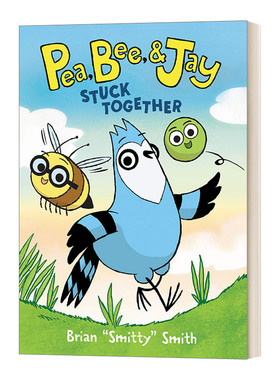 英文原版 Pea  Bee  & Jay #1 Stuck Together 豌豆 蜜蜂和松鸦1 困在一起 儿童漫画小说 课外英语阅读桥梁书 英文版 进口英语书籍