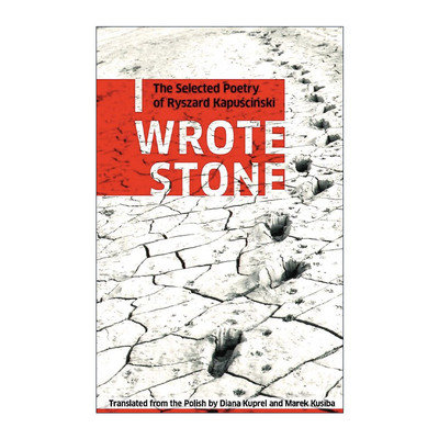 英文原版 I Wrote Stone The Selected Poetry of Ryszard Kapuscinski 我写的石头 雷沙德·卡普钦斯基诗选 皇帝作者 波兰传奇