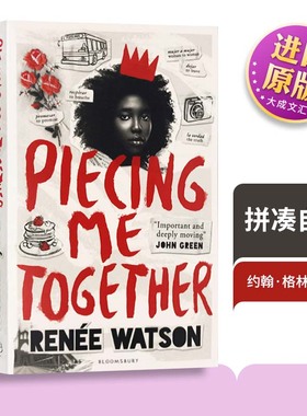 Piecing Me Together 英文原版童书 拼凑自我 2018年纽伯瑞银奖小说 英文版青少读物 John Green推荐 英语书籍儿童图书
