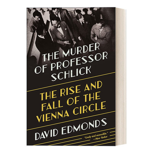 英文原版 The Murder of Professor Schlick 进步知识分子的死与生 两次大战间的维也纳新哲学与石里克的遇害 英文版 进口英语书籍