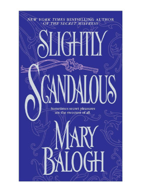 英文原版 Slightly Scandalous Bedwyn Saga 03 小小丑闻 贝德温传奇3 历史浪漫小说 Mary Balogh 英文版 进口英语原版书籍