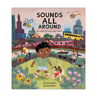 英文原版 Sounds All Around 无处不在的声音 精装科普绘本 The Science of How系列 英文版 进口英语原版书籍