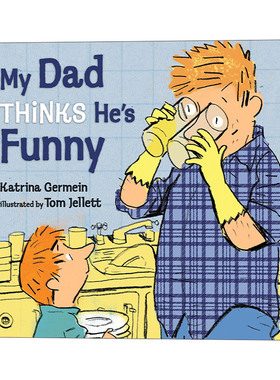 英文原版绘本 My Dad Thinks He's Funny 我爸爸认为他很有趣 畅销绘本作家Katrina Germein 儿童父爱主题精装绘本 英文版 进口书