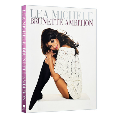 英文原版 Brunette Ambition 深褐色头发女人的野心 Lea Michele自传 精装 英文版 进口英语原版书籍