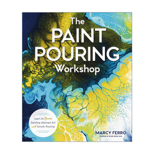 Workshop 泼画工坊 流体浇筑画 英文原版 进口英语原版 Pouring 英文版 书籍 Paint