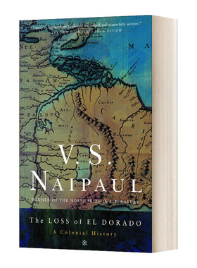 英文原版 The Loss of El Dorado A Colonial History 失落的黄金国 Naipaul奈保尔 诺贝尔文学奖得主 英文版 进口英语原版书籍