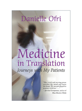 英文原版 Medicine in Translation 医学翻译 与我的病人同行 传记 Danielle Ofri 英文版 进口英语原版书籍