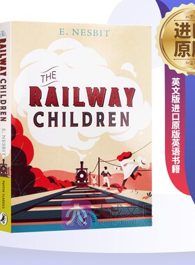 铁路边的孩子们 英文原版小说 The Railway Children 儿童文学读物 英文版进口原版英语书籍