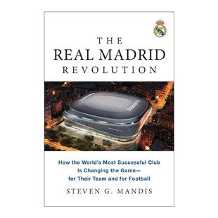 创新和变革 The 皇家马德里革命 英文原版 传记 Mandis Madrid Real 进口英语书籍 Revolution Steven 西班牙皇马足球俱乐部
