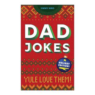Edition 双关语 Dad Holiday 英文版 书籍 英文原版 Niro 老爸笑话书 Jokes 冷笑话集 谐音梗 节日版 进口英语原版 Jimmy