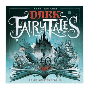 涂色填色书 书籍 Fairy 进口英语原版 英文版 幻兽之国作者克尔比·罗萨内斯 为阴暗故事上色 黑暗童话 Tales Dark 英文原版