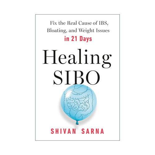英文原版 Healing SIBO 治愈小肠细菌过度生长 21天内解决肠易激综合征 腹胀和体重问题 健康 Shivan Sarna 进口英语原版书籍