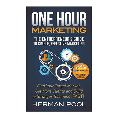 英文原版 One Hour Marketing 一小时营销 企业家简单有效的营销指南 Herman Pool 英文版 进口英语原版书籍