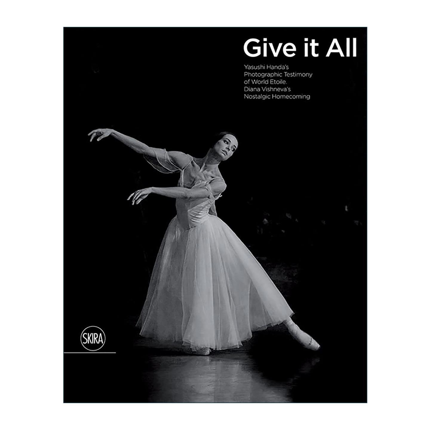 英文原版 Give It Your All 日本摄影师半田也寸志芭蕾舞者摄影集精装 英文版 进口英语原版书籍
