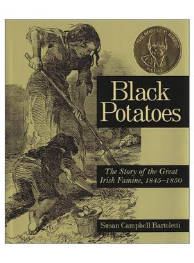 英文原版 Black Potatoes 黑色马铃薯 爱尔兰大饥荒的故事 英文版 进口英语原版书籍