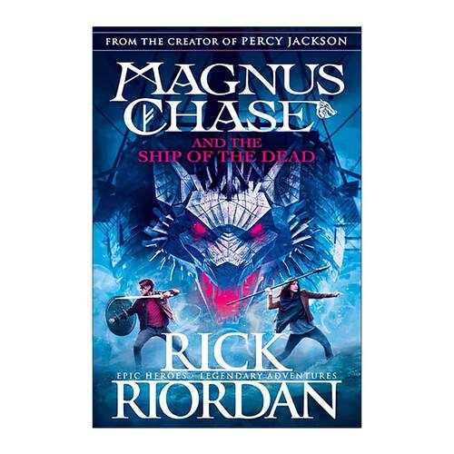 英文原版 Magnus Chase and the Ship of the Dead 马格纳斯与仙宫之神3 死亡之舟/马格纳斯与北欧神话 英文版 进口英语原版书籍