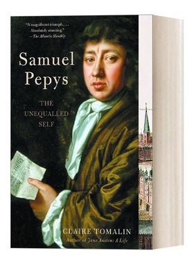 英文原版 Samuel Pepys The Unequalled Self 塞缪尔 佩皮斯传 佩皮斯日记作者 人物传记 英文版 进口英语原版书籍