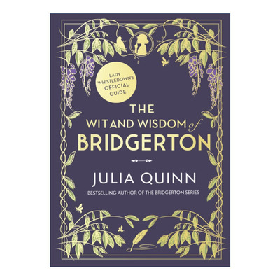 英文原版 The Wit and Wisdom of Bridgerton Lady Whistledown’s Official Guide 布里奇顿的智慧箴言 精装 进口英语原版书籍