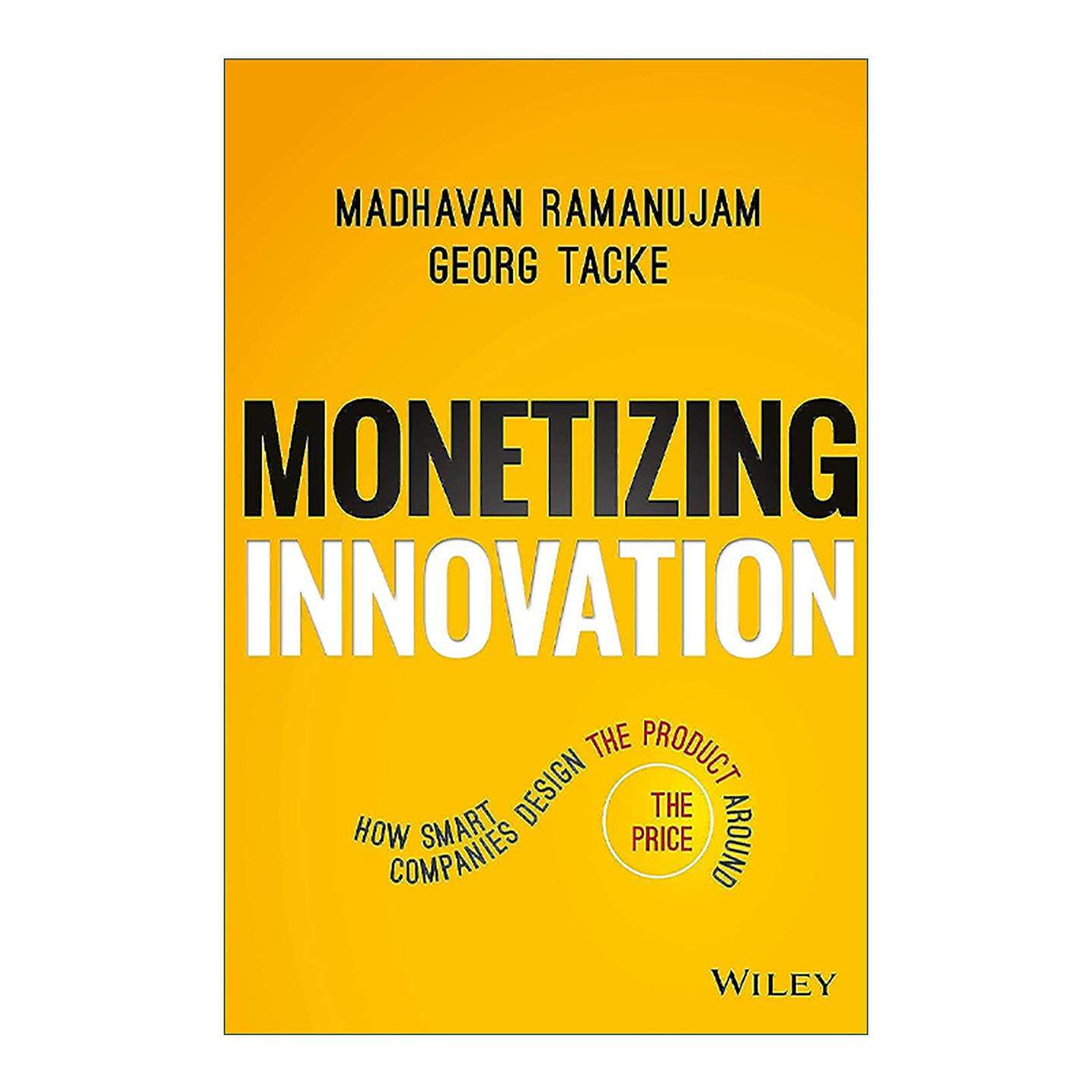 英文原版 Monetizing Innovation 创新商业化 如何围围绕价格设计产品 精装 英文版 进口英语原版书籍