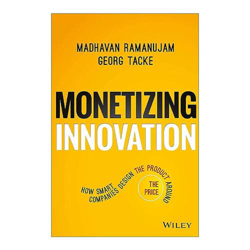 英文原版 Monetizing Innovation 创新商业化 如何围围绕价格设计产品 精装 英文版 进口英语原版书籍