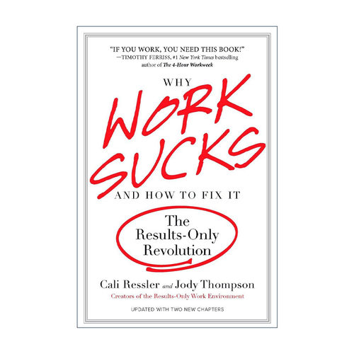 英文原版 Why Work Sucks and How to Fix It 为什么工作很糟糕及怎么解决 结果导向性革命 职场文化 英文版 进口英语原版书籍