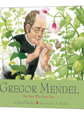 英文原版 Gregor Mendel The Friar Who Grew Peas 格雷戈尔 孟德尔 种豌豆的修士 人物传记绘本 英文版 进口英语原版书籍