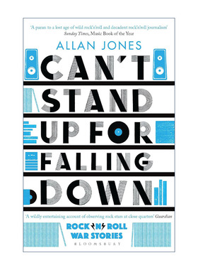 英文原版 Can't Stand Up For Falling Down 摇滚乐黄金年代轶事录 Allan Jones 英文版 进口英语原版书籍