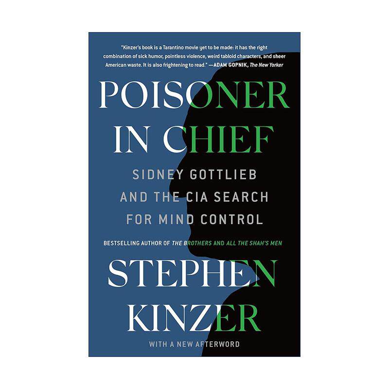 英文原版 Poisoner in Chief CIA洗脑计划 解密美国史上暗黑的心智操控实验 波士顿大学国际关系教授Kinzer 进口英语原版书籍