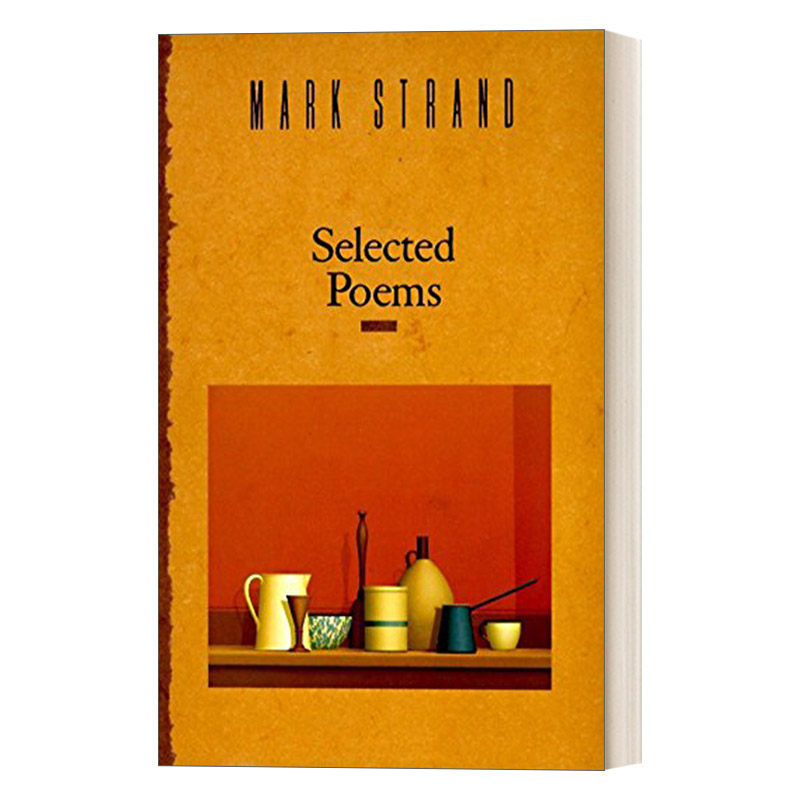 英文原版 Selected Poems of Mark Strand 马克·斯特兰德诗选 普利策奖得主 美国桂冠诗人 英文版 进口英语原版书籍